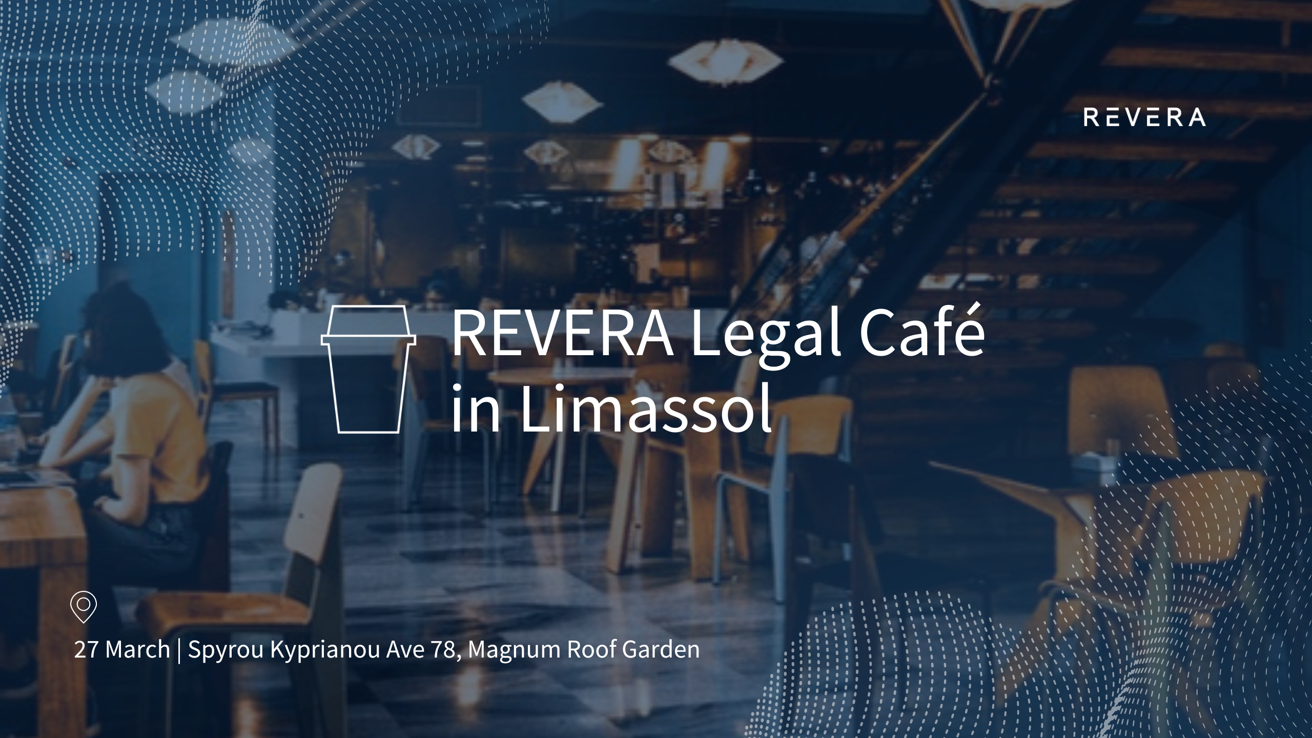 27 March — Legal Café REVERA in Limassol